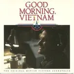 Ca nhạc Good Morning Vietnam (The Original Motion Picture Soundtrack) - V.A