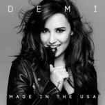Ca nhạc Made In The USA (Single) - Demi Lovato