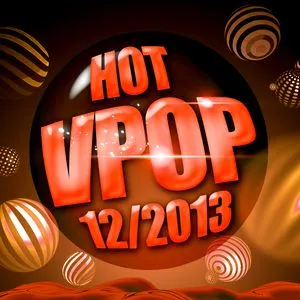 Tuyển Tập Nhạc Hot V-Pop NhacCuaTui (12/2013) - V.A