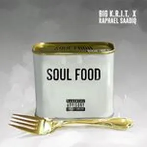 Soul Food (Single) - Big K.R.I.T., Raphael Saadiq