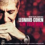 Tải nhạc hot Leonard Cohen: I'm Your Man (Motion Picture Soundtrack) về máy