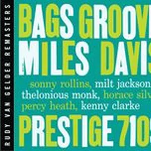 Bags' Groove (Rvg Remaster) - Miles Davis
