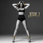 Ca nhạc Sweet Talker (Deluxe Version) - Jessie J