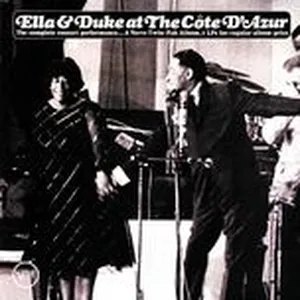 Ella & Duke At The Cote D'Azur - Ella Fitzgerald, Duke Ellington