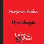 Miss Maggie (La Bande A Renaud, Volume 2) (Single) - Benjamin Biolay