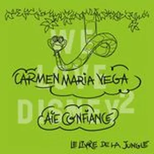 Aie Confiance (De 'Le Livre De La Jungle') (Single) - Carmen Maria Vega