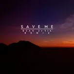 Nghe ca nhạc Save Me (Sean Darin Remix) (Single) - Raise