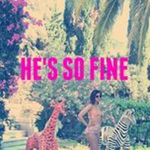 He's So Fine (Single) - Natalie Bang Bang