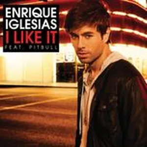I Like It (Single) - Enrique Iglesias, Pitbull