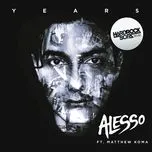 Years (Hard Rock Sofa Remix) (Single) - Alesso, Matthew Koma