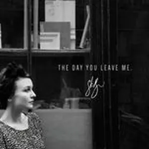The Day You Leave Me (Single) - Stine Bramsen
