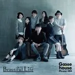 Goose House Phrase #04 - Beautiful Life (Mini Album) - Goose House