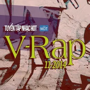 Tuyển Tập Nhạc Hot V-Rap NhacCuaTui (11/2014) - V.A