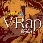 Tải nhạc hay Tuyển Tập Nhạc Hot V-Rap NhacCuaTui (06/2014) Mp3