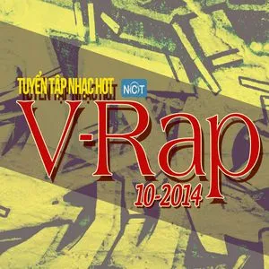 Tuyển Tập Nhạc Hot V-Rap NhacCuaTui (10/2014) - V.A