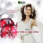 Ngọc Lan Special - Disc 1 - B&agrave;i T&igrave;nh Ca M&ugrave;a Đ&ocirc;ng