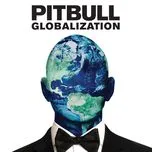 Ca nhạc Globalization - Pitbull