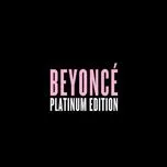 Tải nhạc Beyonce (Platinum Edition) trực tuyến miễn phí