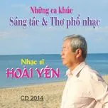 Download nhạc Nhạc Sĩ Hoài Yên (Những Ca Khúc Sáng Tác & Thơ Phổ Nhạc) trực tuyến miễn phí
