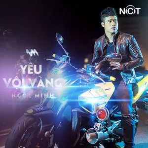Yêu Vội Vàng (Single) - Ngọc Minh