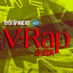 Nghe nhạc Tuyển Tập Nhạc Hot V-Rap NhacCuaTui (12/2014) - V.A