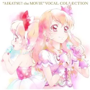 Aikatsu! The Movie Vocal Collection - STAR ANIS