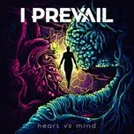Nghe nhạc Heart Vs. Mind (EP) - I Prevail