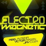 Electro Magnetic (Single) - Abel Almena, Victor Magan, Jay Colin