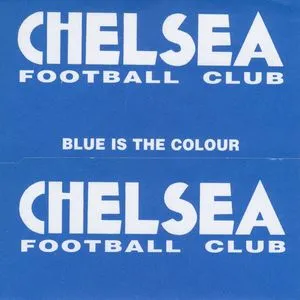Blue Is The Colour (Original) - Chelsea Football Club