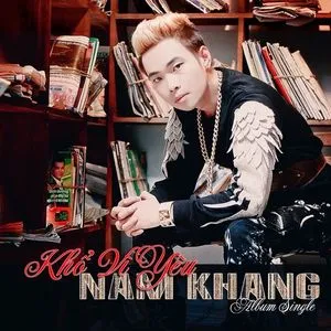 Khổ Vì Yêu (Single) - Nam Khang
