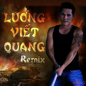 Lương Viết Quang Remix 2 - Lương Viết Quang