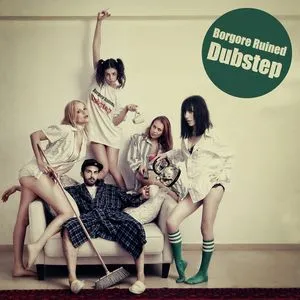 Ruined Dubstep, Pt. 1 (EP) - Borgore
