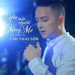 Nghe nhạc Yêu Một Người Mộng Mơ (Single) - Cao Thái Sơn