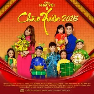 Chào Xuân 2015 (Gala Nhạc Việt 5) - V.A