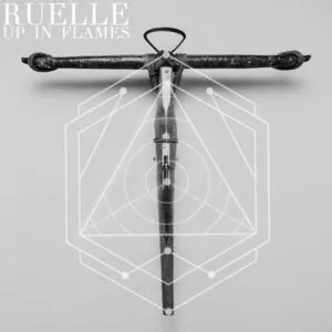Up In Flames (EP) - Ruelle