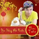 Nghe nhạc Dịu Dàng Sắc Xuân (Single) - Phạm Trưởng