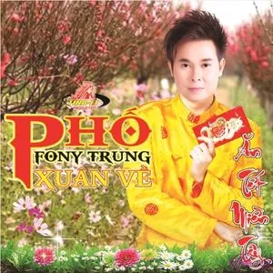 Phố Xuân Về - Ăn Tết Miền Tây (Mini Album) - Fony Trung