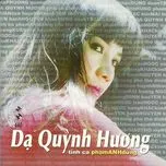 Ca nhạc Dạ Quỳnh Hương (Tình Ca Phạm Anh Dũng) - V.A