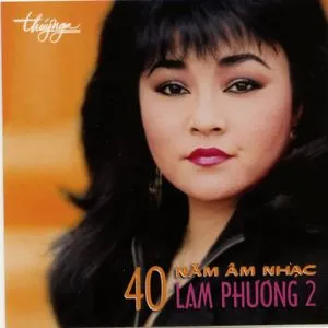 40 Năm Âm Nhạc Lam Phương (Vol.2) - V.A
