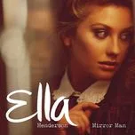 Nghe nhạc Mirror Man (Remixes Single) - Ella Henderson