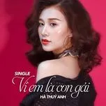 Nghe nhạc Vì Em Là Con Gái (Single) - Hà Thúy Anh