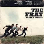 Scars & Stories (Deluxe Edition) - The Fray