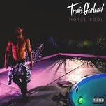 Ca nhạc Motel Pool (B-Sides EP) - Travis Garland