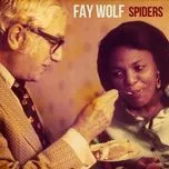 Ca nhạc Spiders - Fay Wolf