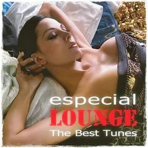Especial Lounge: The Best Tunes (CD2) - V.A