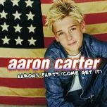 Nghe ca nhạc Aaron’s Party (Come Get It) - Aaron Carter