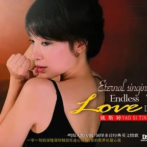 Eternal Singing EndLess Love IX - Diêu Tư Đình (Yao Si Ting)