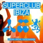 Superclub Ibiza 3CD - V.A