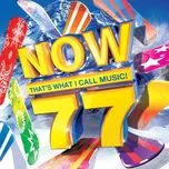 Ca nhạc Now That's What I Call Music! 77 (2010) (2CD) - V.A