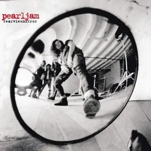 Rearviewmirror (Greatest Hits 1991~2003) (Disc 1) - Pearl Jam